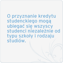 Edukacyjny przewodnik po Twoich finansach - kto może starać się o kredyt studencki