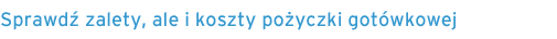Koszty pożyczki gotówkowej